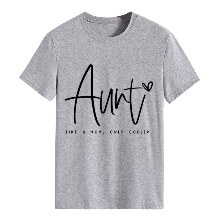 AUNT LIKE A MOM Fashion Round Neck Loose Short Sleeves Light Grey Black Font - Shop at LoveMi