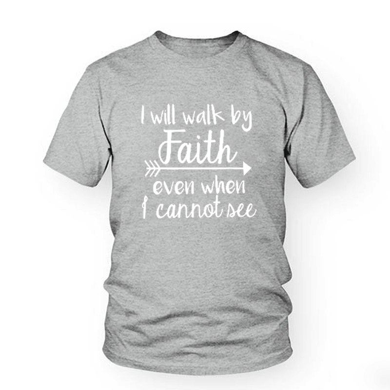 I Will Walk By Faith English alphabet men and women European and American street T-shirt