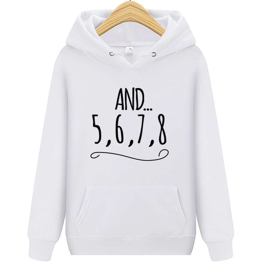 And 5 6 7 8 Dance Teacher For Women Man Hoodie Cotton Casual