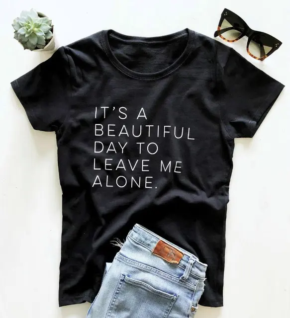 Let Me Be Alone Ladies T-Shirt Casual Funny Top