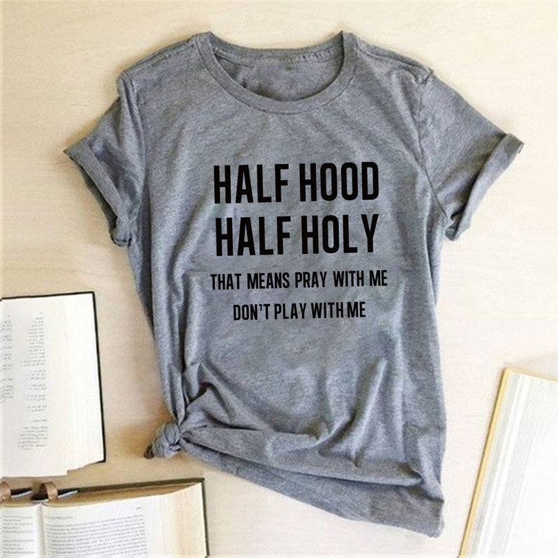 Half Cover Half Holy Letter Printed Women's T-shirt