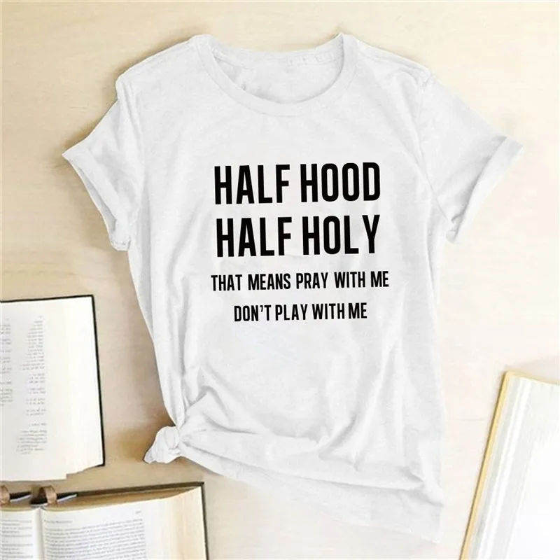Half Cover Half Holy Letter Printed Women's T-shirt - White