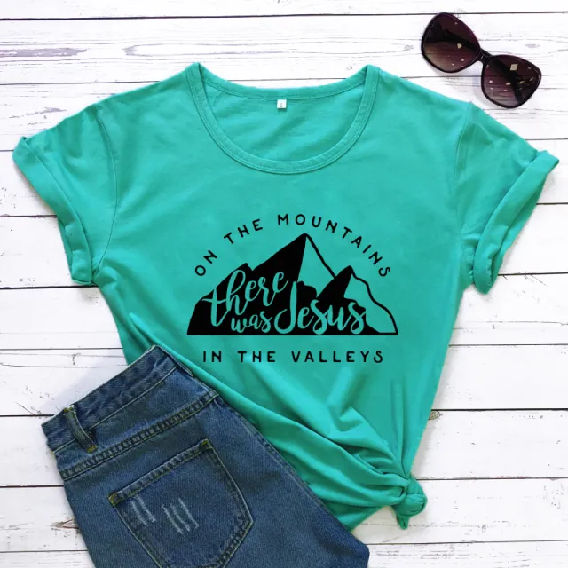 On There Is Jesus In The Valley T Shirt Casual Women's Christian Bible T Shirt Green - Shop at LoveMi