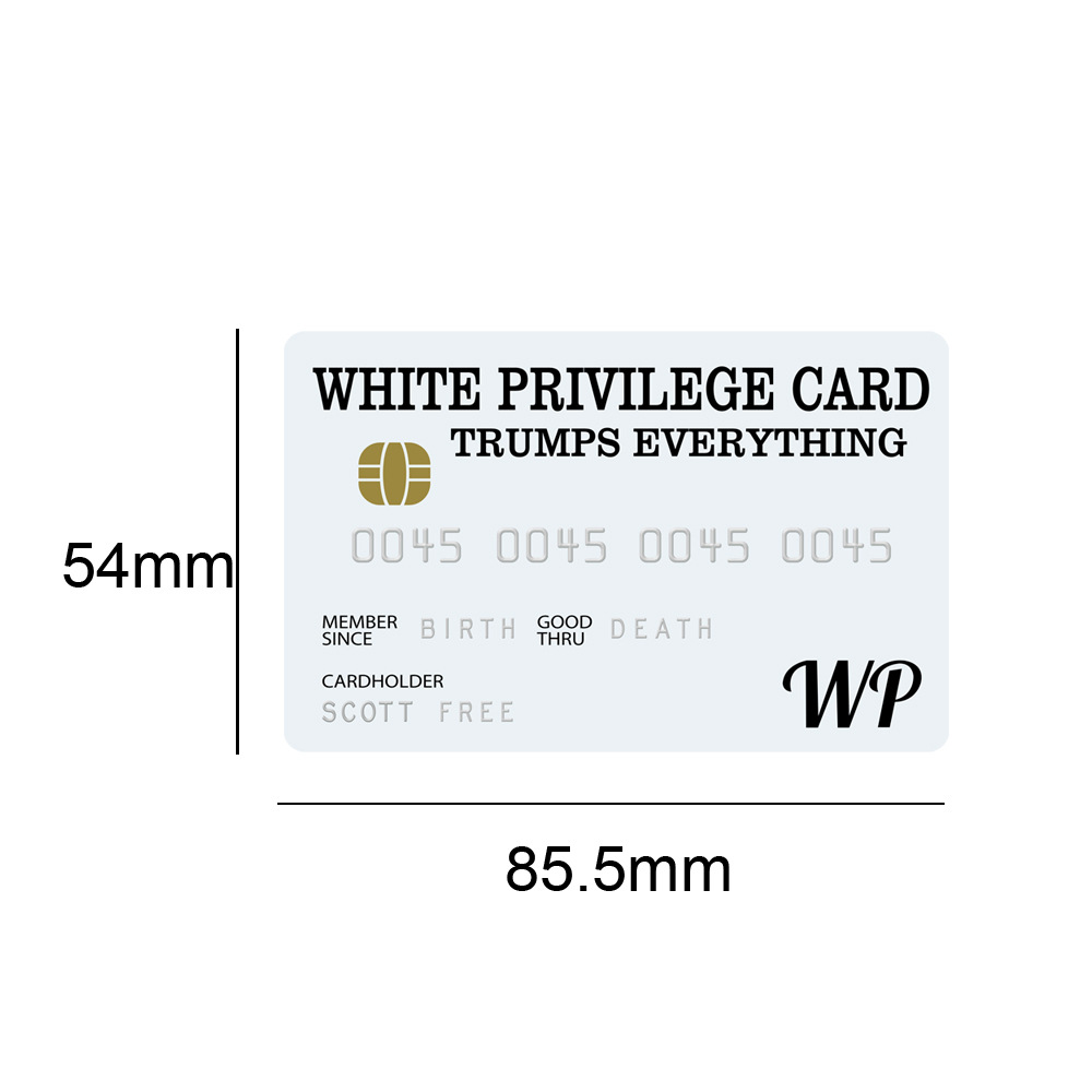 White Privilege Card Credit Card Trumps Everything — foto 17