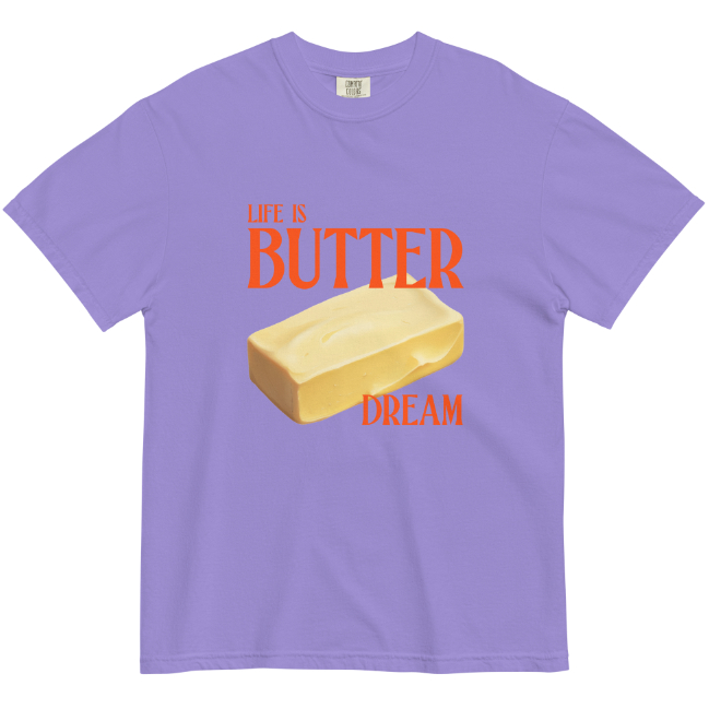 Title 2, T-shirt Life Is Butter Dream pour rêver en gran...