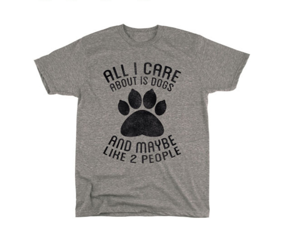 ALL I CARE ABOUT IS DOGS Letters Men's and Women's T-Shirts
