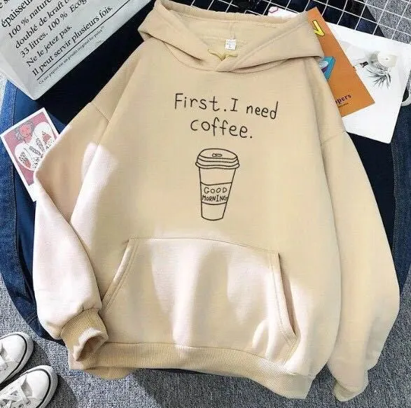 All match Personality First I Need Coffee Hoodie Khaki - Shop at LoveMi