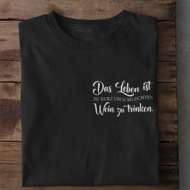 Life Is Too Short To Drink Inferior Wine Shirts Black - Shop at LoveMi
