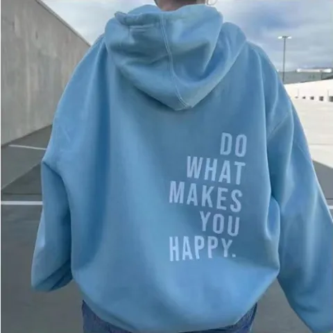 Loose Sport Hoodie Do What Makes You Happy Print