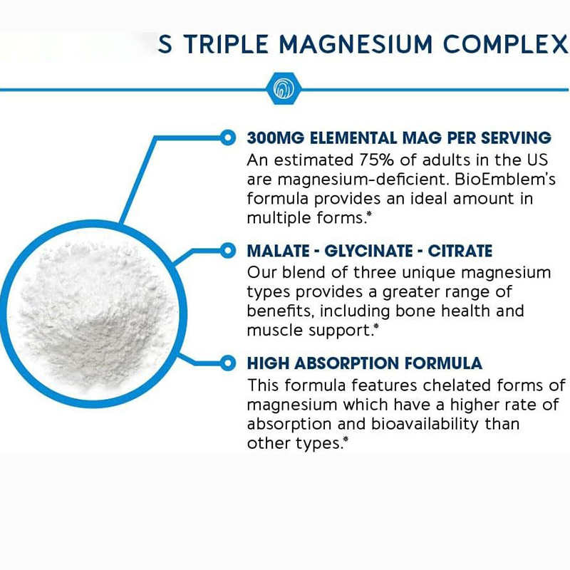 Triple Magnesium Complex Capsules for Energy. Maximum Absorption & Potent Magnesium Supplement: BioEmblem Triple Magnesium Complex features 300mg of three types of pure magnesium (Glycinate, Malate, Citrate). Each is chelate or highly absorbable for maxim