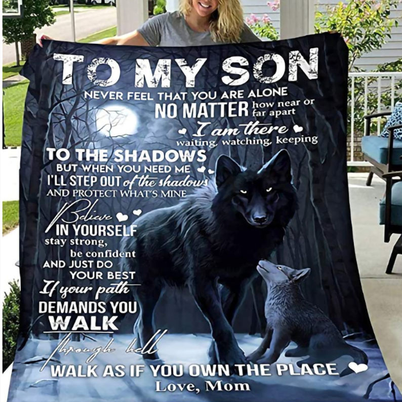 My Son Will Never Feel That You Are Lonely No Matter How Far Away I Am From The Blanket There