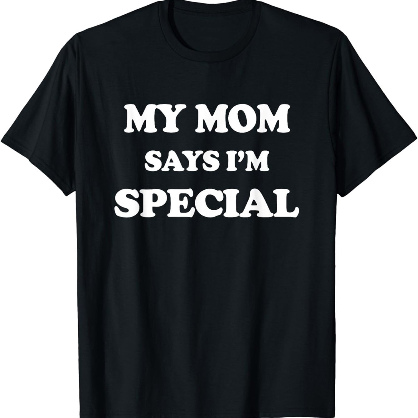 Round neck my mom said I was special printed men&#39;s fashion summer short-sleeved sports T-shirt