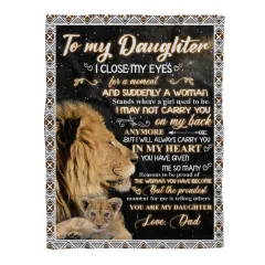 One Piece Of Flannel Blanket Printing Dad Gave My Daughter A Lion Blanket - 150X200Cm - View 1