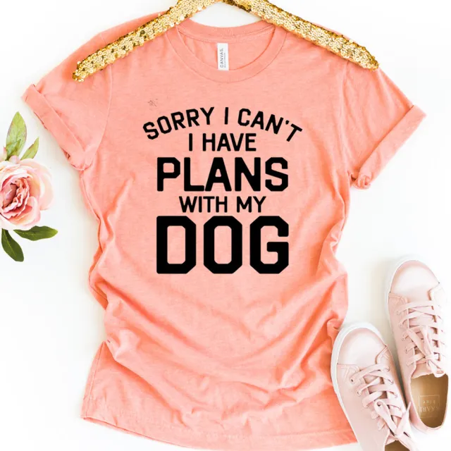 Sorry, I Can't Use My Dog T shirt Pink - Shop at LoveMi