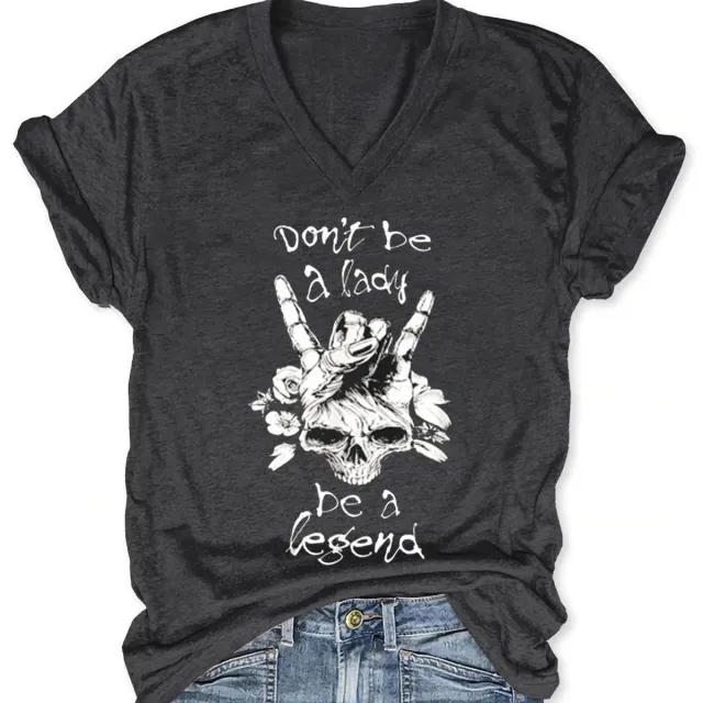 Don't Be A Lady Become A Legend V neck T shirt Black - Shop at LoveMi