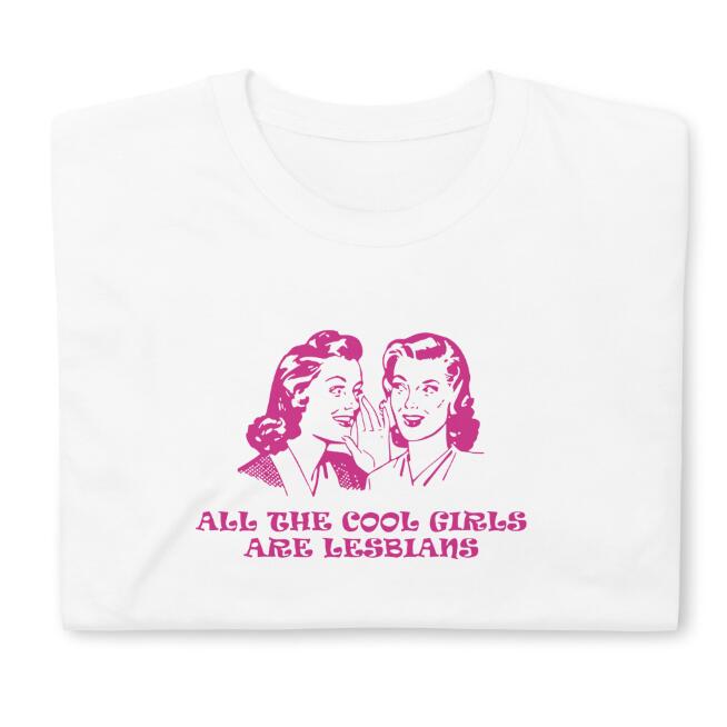 All Cool Girls In Europe And America Are Lesbians Printed Casual Round Neck Short Sleeves