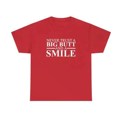 Never Trust A Big Butt Short Sleeve T-shirt - Red