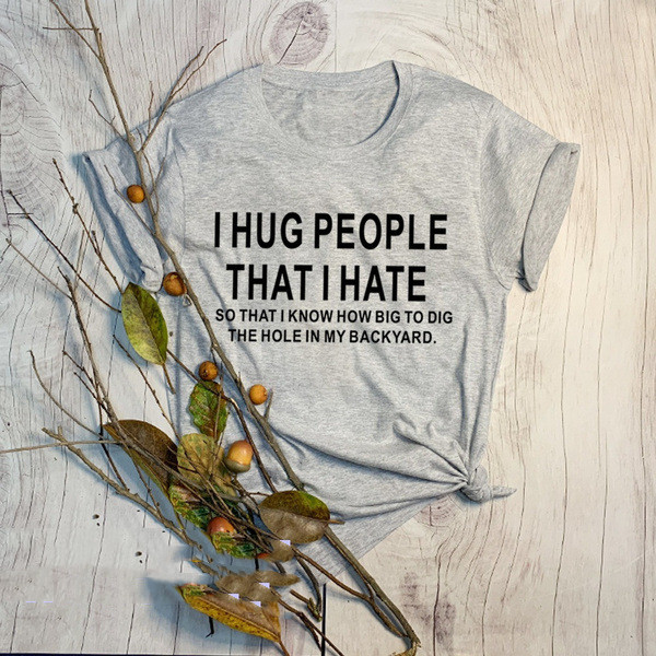 Title 4, Camisetas "I Hug People I Hate" Grunge com esta...