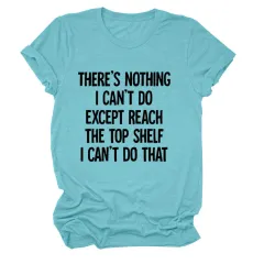 There's Nothing I Can't Do Letter Round Neck Casual Short Sleeve Loose Large Size Bottoming T-shirt For Women - Deep Water Blue Black Font - View 1