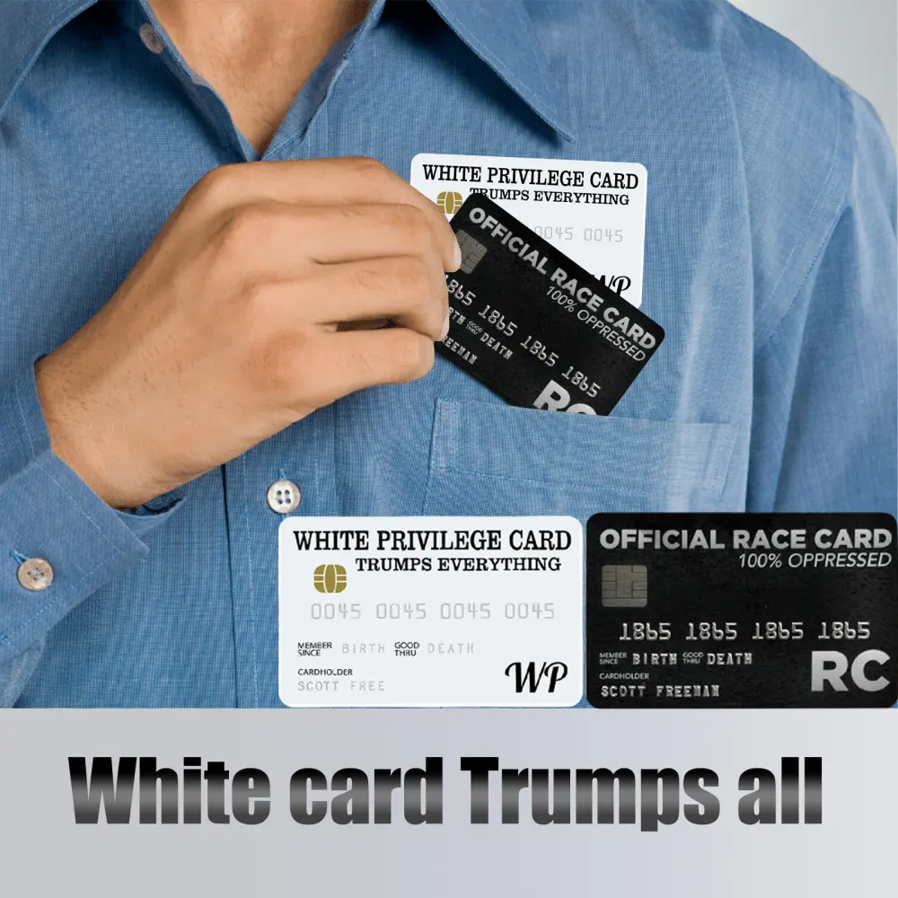 White Privilege Card Credit Trumps Everything