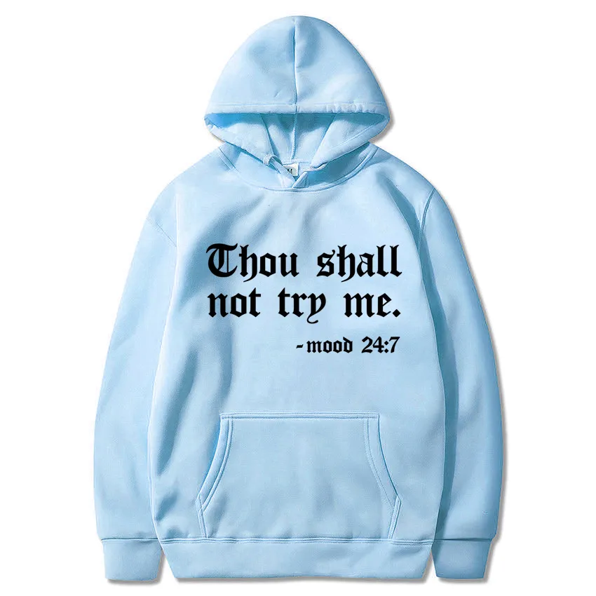 Thou Shall Not Try Me Hooded Sweater - Light Blue