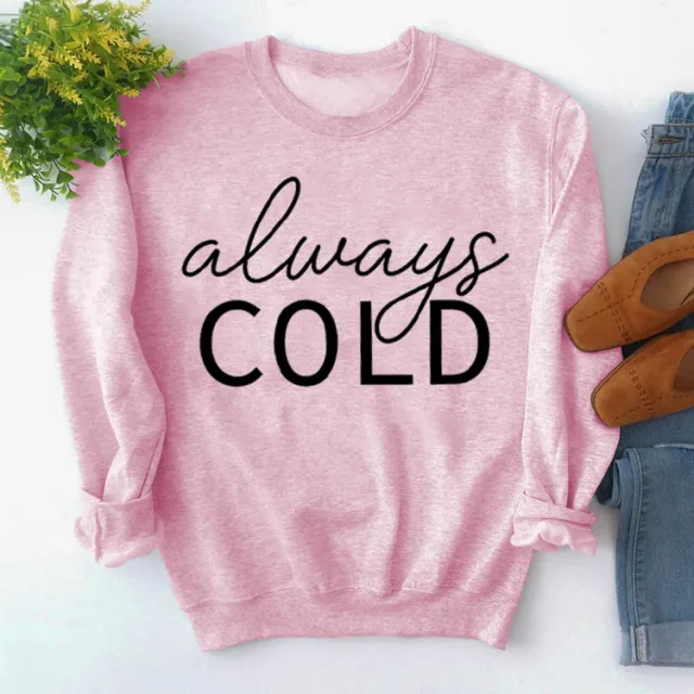Top Long Sleeve Always Cold Printed Loose Sweatshirt Pink - Shop at LoveMi