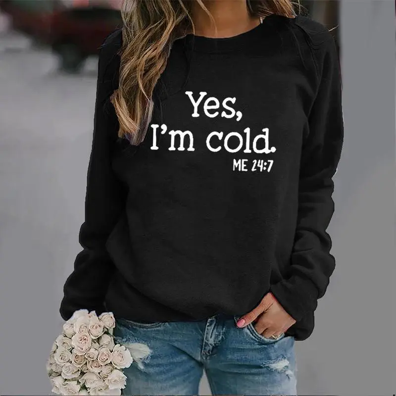 European And American Letter Yes I 'mcold Me 247 Crew Neck Casual Men's Women's Pullover - Black