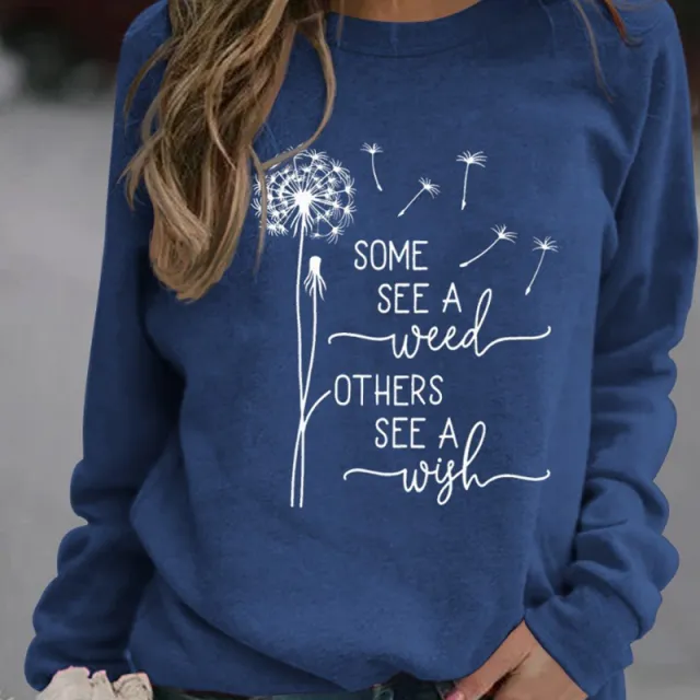 Women Some See Weeds Some See Wishes Sweatshirts Blue - Shop at LoveMi