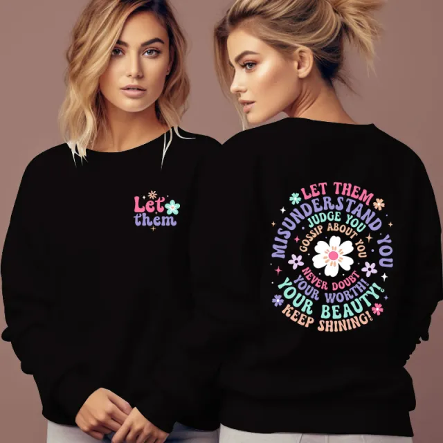 Woman Clothing Let Them Misunderstand You Sweatshirt Black - Shop at LoveMi