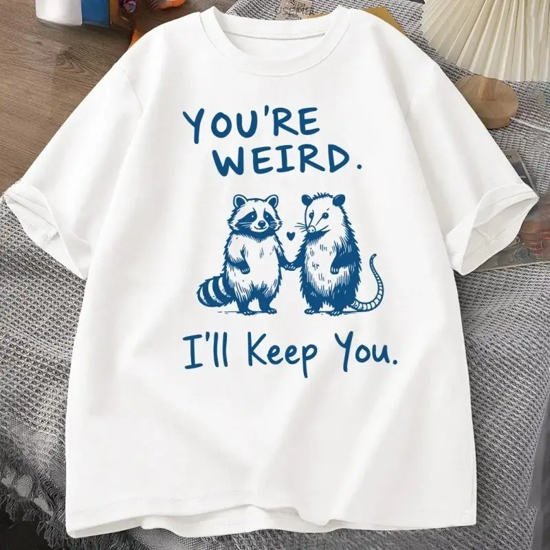 You Are Very Strange, I Will Leave Your T-shirt Funny Retro Short Sleeve