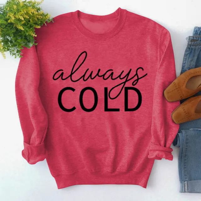 Top Long Sleeve Always Cold Printed Loose Sweatshirt Red Sweater Black Font - Shop at LoveMi