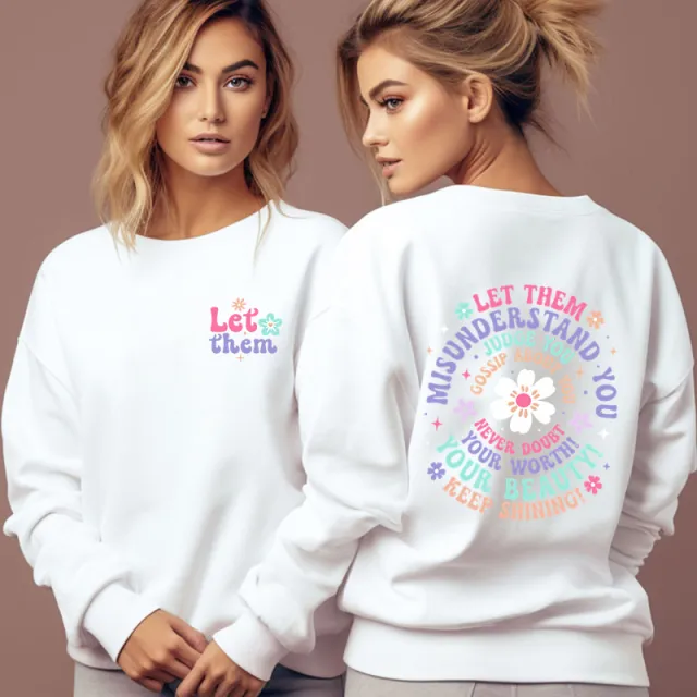 Woman Clothing Let Them Misunderstand You Sweatshirt White - Shop at LoveMi