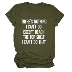There's Nothing I Can't Do Letter Round Neck Casual Short Sleeve Loose Large Size Bottoming T-shirt For Women - Army Green White Font - View 1