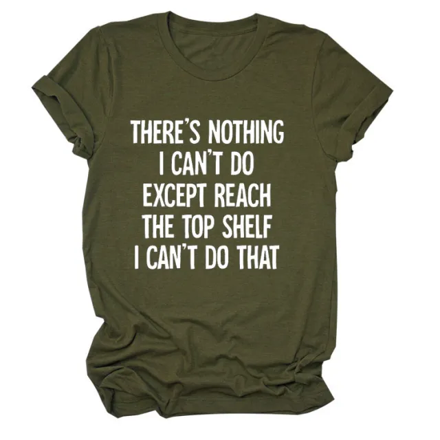There's Nothing I Can't Do Letter Round Neck Casual Short Sleeve Loose Large Size Bottoming T shirt For Women Green - Shop at LoveMi