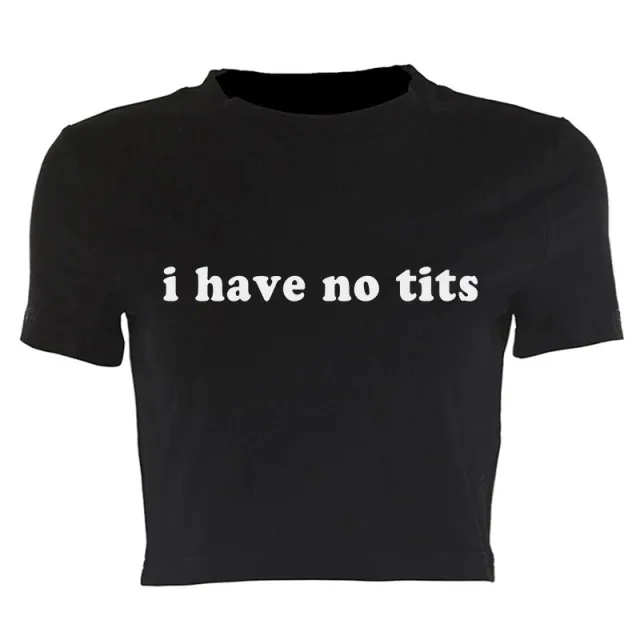 Round Neck Pullover Short Sleeve Letter Printing Midriff baring Top I Have No Tits Hei02 L - Shop at LoveMi